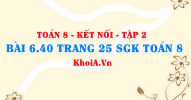 Bài 6.40 trang 25 Toán 8 Kết nối tri thức Tập 2